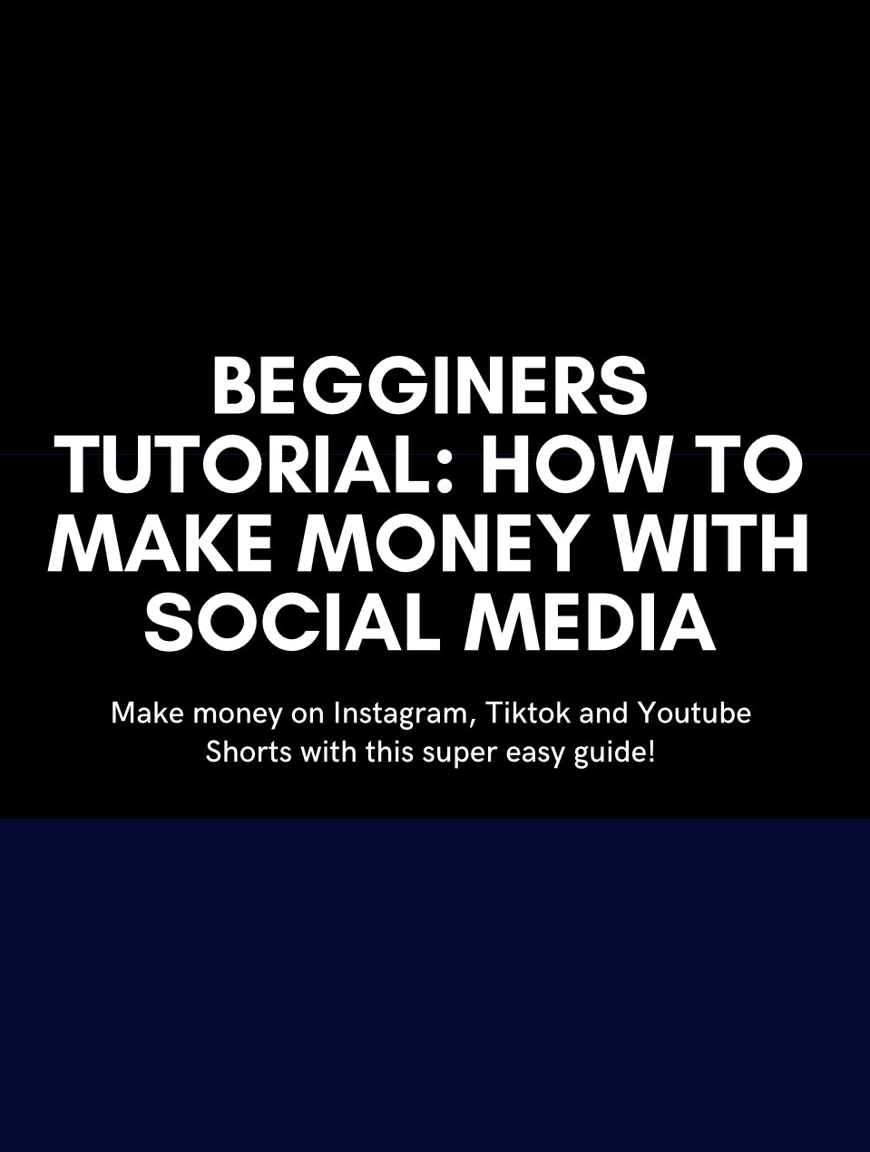 Begginers Tutorial: How to make money with social media